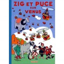 Zig Et Puce T.17 , Zig Et Puce Sur Venus - Alain Saint Ogan