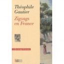 Zigzags En France - Theophile Gautier