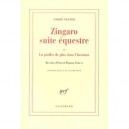 Zingaro Suite Equestre , Un Piaffer De Plus Dans L'inconnu - Andre Velter