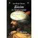 Zizim Ou L'epopee Tragique Et Derisoire D'un Prince Ottoman - Jean-marie Chevrier