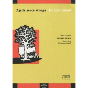 Et Coeur Ment , Zjedz Serce Wroga - Michal Bajer