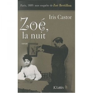 Zoe, La Nuit - Iris Castor