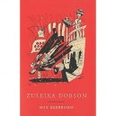 Zuleika Dobson , Une Histoire D'amour A Oxford - Max Beerbohm , George Him