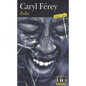 Zulu - Caryl Ferey