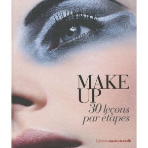 Make Up , 30 Lecons Par Etapes - Collectif