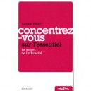 Concentrez-vous Sur L'essentiel - Jacques Wolff