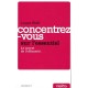 Concentrez-vous Sur L'essentiel - Jacques Wolff