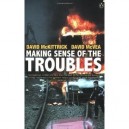 Making Sense Of The Troubles - Mckittrick  Mcvea