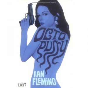 Octopussy And The Living Daylights - Fleming Ian