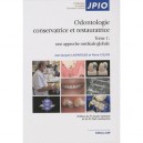 Odontologie Conservatrice Et Restauratrice T.1 , Une Approche Medicale Globale - Jean-jacques Lasfargues , Pierre Colon