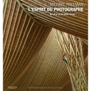 L'esprit Du Photographe - Michael Freeman