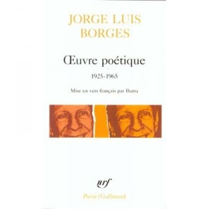 Oeuvre Poetique (1925 1965) - Jorge Luis Borges
