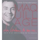 Maquillage , Les Couleurs De Ma Vie - Olivier Echaudemaison