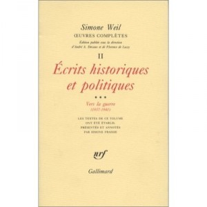 Oeuvres Completes T.2, T.3 historical and political writings - Simone Weil