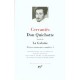 Oeuvres Romanesques Completes T.1 , La Galatee , Don Quichotte De La Manche - Miguel De Cervantes