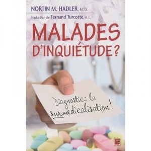 Malades D'inquietude ? - Nortin M. Hadler