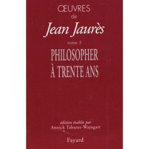 T.3 works, Philosopher A 30 Ans - Jean Jaures