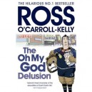 The Oh My God Delusion - Ross O'carroll-kelly