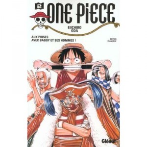 One Piece T.2 , Aux Prises Avec Baggy Et Ses Hommes - Eiichiro Oda