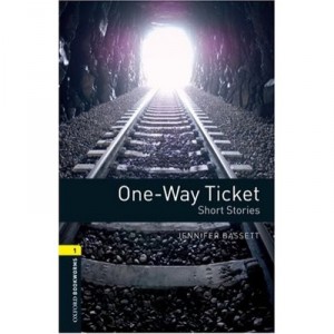 One Way Ticket - Short Stories Niveau: 1 - Collectif