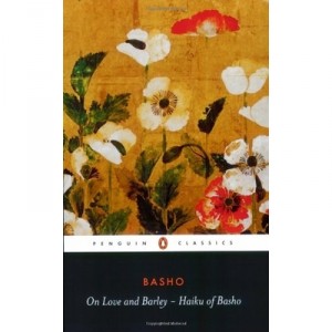 On Love And Barley: Haiku Of Basho - Basho