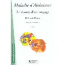 Maladie D'alzheimer , A L'ecoute D'un Langage - Louis Ploton