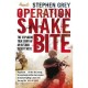 Operation Snakebite - Grey Stephen