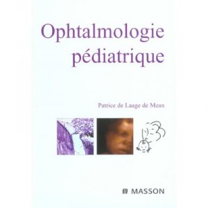 Ophtalmologie Pediatrique - Patrice De Laage De Meux