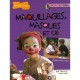 Maquillages, Masques Et Cie - J Chargueraud