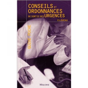 Conseils Et Ordonnances De Sortie Des Urgences - P Leveau