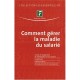 Comment Gerer La Maladie Et Inapaptitude Du Salarie - Eqpe Redactionn