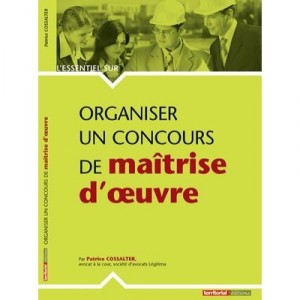 Organiser Un Concours De Maitrise D'oeuvre - Patrice Cossalter