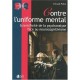 Contre L'uniforme Mental , Scientificite De La Psychanalyse Face Au Neurocognitivisme - Gerard Pirlot