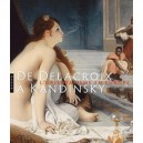 De Delacroix A Kandinsky , L'orientalisme En Europe - Collectif