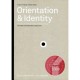 Orientation And Identity /anglais/allemand - Bauer Erwin K