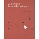 De L'origine Des Mathematiques - Clemence Gandillot
