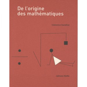 The Origin of Mathematics - Clemence Gandillot