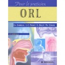 Orl (2e Edition) - Christian Dubreuil , Jean-christian Pignat , Guillaume Bolot , Philippe Ceruse