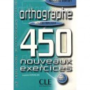 Orthographe 450 Nouveaux Exercices Debutant - Collectif