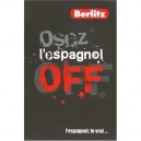Osez L'espagnol Off - Collectif