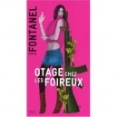 Otage Chez Les Foireux - Sophie Fontanel