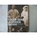 Otages De La Grande Guerre - Florence Daniel-wieser