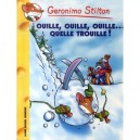 Ouille, Ouille, Ouille... Quelle Trouille ! - Geronimo Stilton