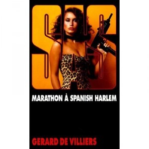 Sas T.48, Marathon A Spanish Harlem - Gerard De Villiers