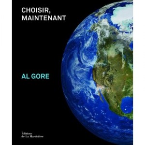 Choisir, Maintenant - Al Gore