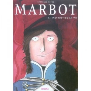 Marbot T.1 , , Instruction An Viii - Stephane Petre