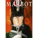 Marbot T.2 , Impatience An Xiii - Stephane Petre