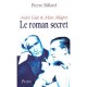 Le Roman Secret , Andre Gide Et Marc Allegret - Pierre Billard