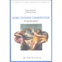 Marc Antoine Charpentier, Un Musicien Retrouve - Catherine Cessac