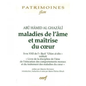 Maladies De L'ame Et Maitrise Du Coeur - Abu Ham Ghazali